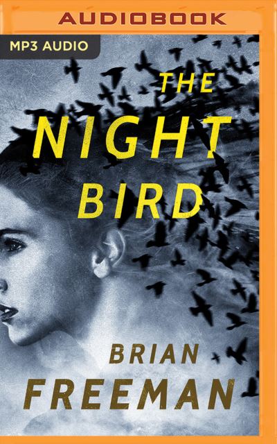 Cover for Brian Freeman · Night Bird, The (MP3-CD) (2017)