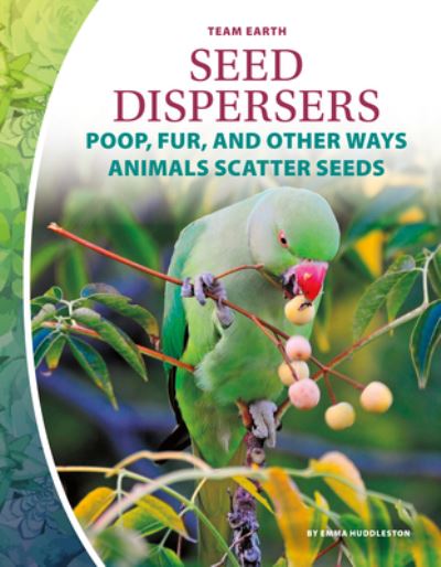 Cover for Emma Huddleston · Seed Dispersers (Hardcover Book) (2019)