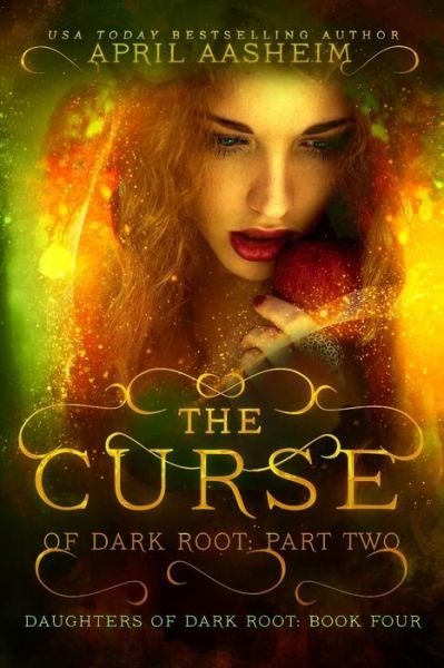 Cover for April Aasheim · The Curse of Dark Root (Paperback Bog) (2016)