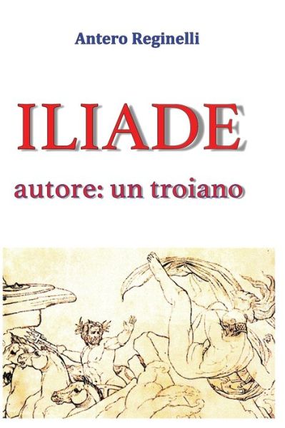 Cover for Antero Reginelli · ILIADE autore (Paperback Book) (2016)