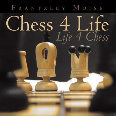 Cover for Frantzley Moise · Chess4life, Life4chess (Paperback Book) (2016)