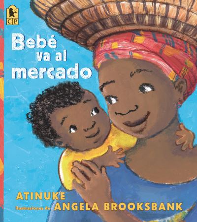 Cover for Atinuke · Bebé Va Al Mercado (Bok) (2023)