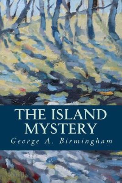 Cover for G A Birmingham · The Island Mystery (Paperback Bog) (2016)