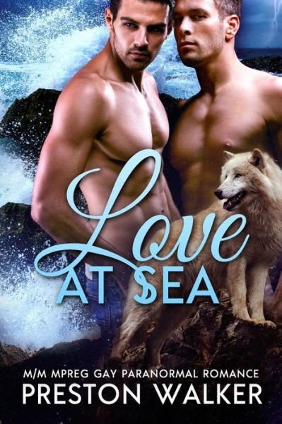 Cover for Preston Walker · Love at Sea (Taschenbuch) (2017)