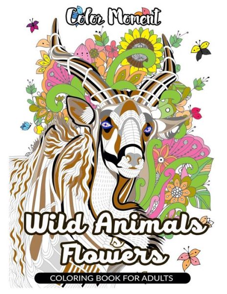 Cover for Wild Animals Adult Coloring Books · Color Moment (Paperback Book) (2017)