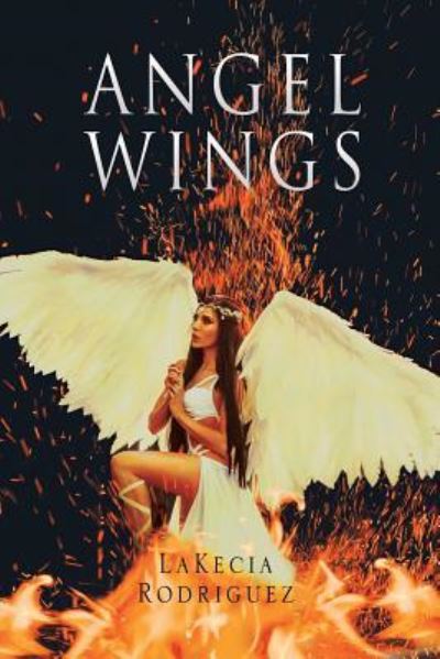 Cover for Lakecia Rodriguez · Angel Wings (Paperback Book) (2018)