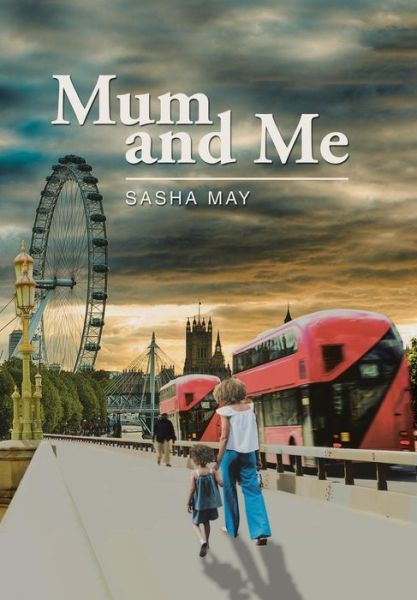 Cover for Sasha May · Mum and Me (Hardcover Book) (2018)