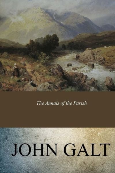 Cover for John Galt · The Annals of the Parish (Paperback Book) (2017)