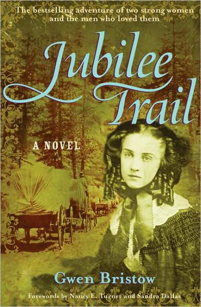 Jubilee Trail - Gwen Bristow - Livros - A Cappella Books - 9781556526015 - 1 de maio de 2006