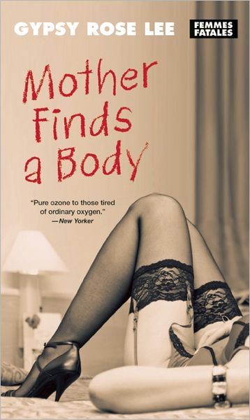 Cover for Gypsy Rose Lee · Mother Finds A Body (Pocketbok) (2012)