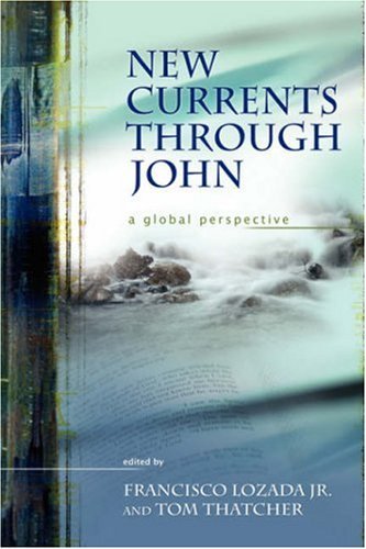 Cover for Lozada · New Currents Through John: a Global Perspective (Resources for Biblical Study) (Resources for Biblical Study) (Taschenbuch) (2006)