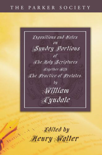 Cover for William Tyndale · Expositions of Scripture and Practice of Prelates: (Paperback Book) (2004)