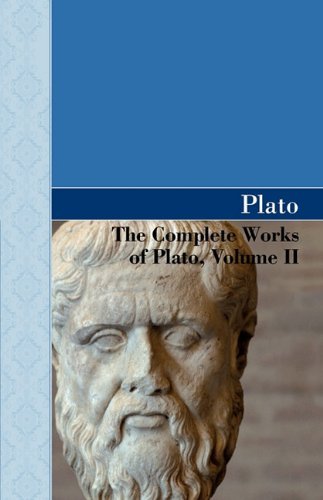Cover for Plato · The Complete Works of Plato, Volume II (Innbunden bok) (2009)