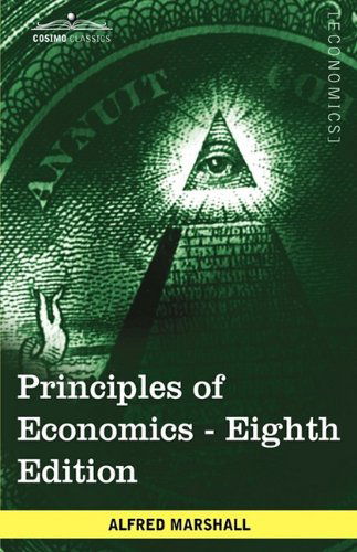 Cover for Alfred Marshall · Principles of Economics: Unabridged Eighth Edition (Paperback Book) [8 Una edition] (2009)