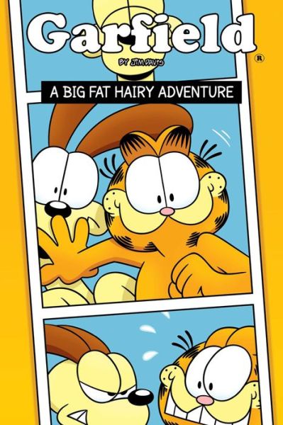 Cover for Scott Nickel · Garfield Original Graphic Novel: A Big Fat Hairy Adventure: A Big Fat Hairy Adventure - Garfield (Paperback Book) (2016)