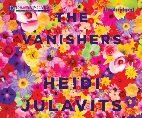 Cover for Heidi Julavits · The Vanishers: a Novel (MP3-CD) [Unabridged edition] (2012)