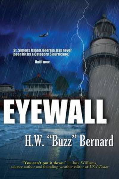 Cover for H. W. \buzz\ Bernard · Eyewall (Pocketbok) (2011)