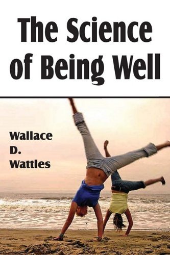 Cover for Wallace D. Wattles · The Science of Being Well (Paperback Book) (2011)