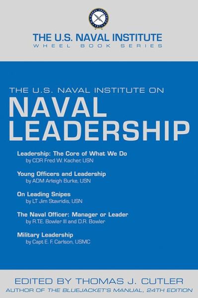 Cover for Thomas J Cutler · The U.S. Naval Institute on Naval Leadership - The U.S. Naval Institute Wheel Book Series (Paperback Book) (2015)