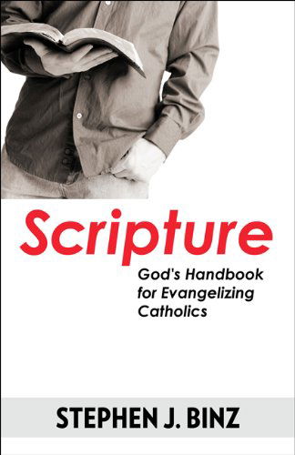 Cover for Stephen J. Binz · Scripture--god's Handbook for Evangelizing Catholics (Paperback Book) (2014)