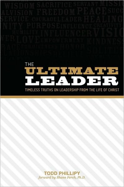Cover for Todd A. Phillipy · The Ultimate Leader (Paperback Bog) (2010)