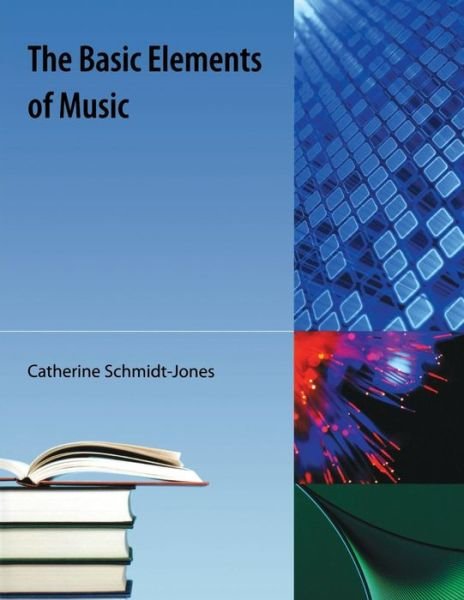 Cover for Catherine Schmidt-Jones · The Basic Elements of Music (Paperback Book) (2009)