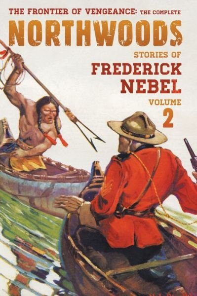 Cover for Frederick Nebel · Frontier of Vengeance (Book) (2022)