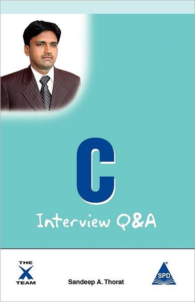 Cover for Sandeep A. Thorat · C Interviews Q&amp;a (Paperback Book) (2011)