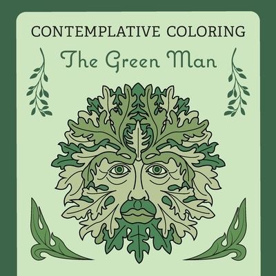 Cover for Micaela Grace Sanna · The Green Man (Contemplative Coloring) (Paperback Book) (2020)