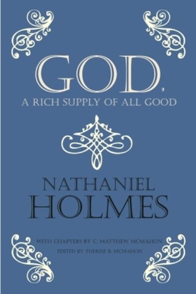 God, a Rich Supply of All Good - C Matthew McMahon - Böcker - Puritan Publications - 9781626634015 - 4 juli 2021