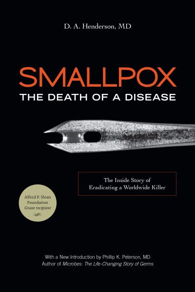 Cover for Henderson, D.A., MD · Smallpox: The Death of a Disease: The Inside Story of Eradicating a Worldwide Killer (Paperback Book) (2021)