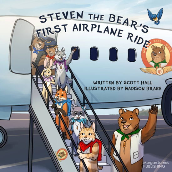 Cover for Scott Hall · Steven the Bear’s First Airplane Ride - Steven the Bear (Hardcover Book) (2024)