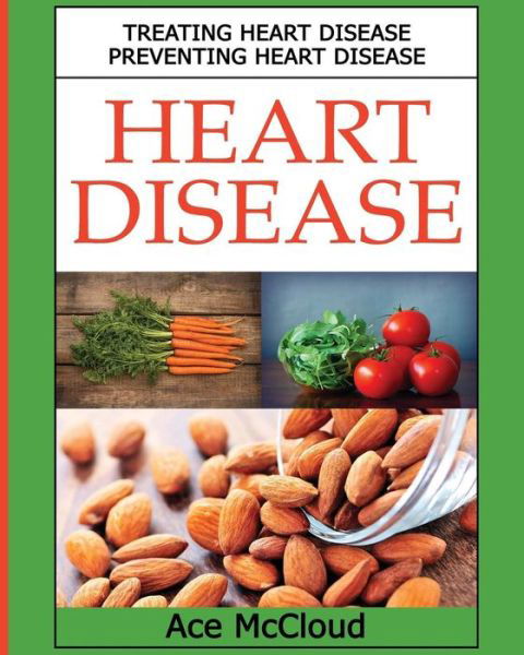 Cover for Ace McCloud · Heart Disease (Paperback Book) (2017)