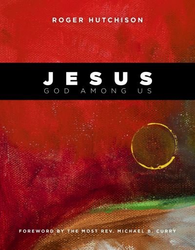 Cover for Roger Hutchison · Jesus: God Among Us (Hardcover Book) (2018)