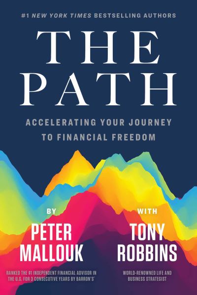 Cover for Peter Mallouk · The Path: Accelerating Your Journey to Financial Freedom (Hardcover Book) (2020)