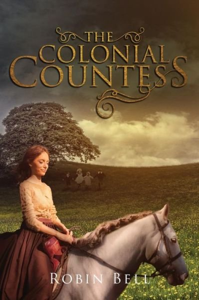 Cover for Robin Bell · The Colonial Countess (Paperback Book) (2018)