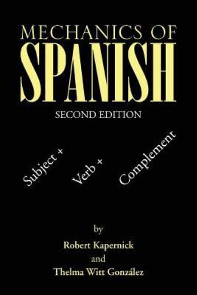 Cover for Robert Kapernick · Mechanics of Spanish (Paperback Book) (2018)