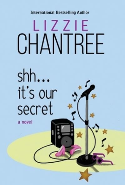 Shh... It's Our Secret - Lizzie Chantree - Books - BHC Press - 9781643972015 - May 6, 2021