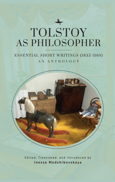 Cover for Leo Tolstoy · Tolstoy as Philosopher. Essential Short Writings: An Anthology (Hardcover Book) (2022)