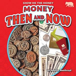 Cover for Jennifer Boothroyd · Money Then and Now (Hardcover Book) (2021)