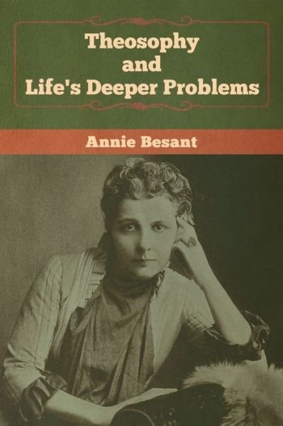 Cover for Annie Besant · Theosophy and Life's Deeper Problems (Paperback Bog) (2020)