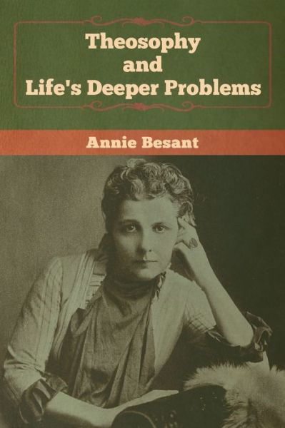 Cover for Annie Besant · Theosophy and Life's Deeper Problems (Pocketbok) (2020)