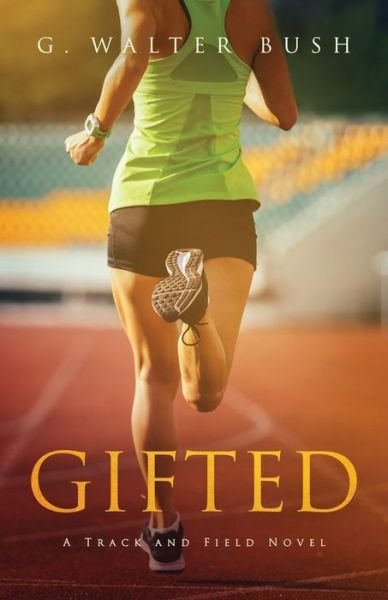 Cover for G Walter Bush · Gifted (Pocketbok) (2022)