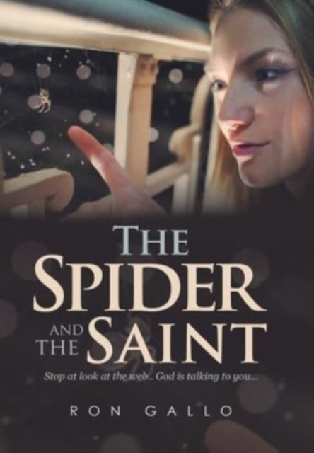Cover for Ron Gallo · The Spider and the Saint (Inbunden Bok) (2021)