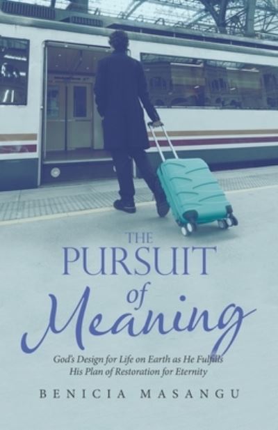 Cover for Benicia Masangu · Pursuit of Meaning (Book) (2022)