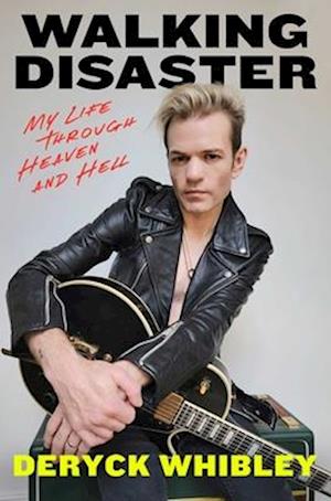 Cover for Deryck Whibley · Walking Disaster: My Life Through Heaven and Hell (Hardcover Book) (2024)