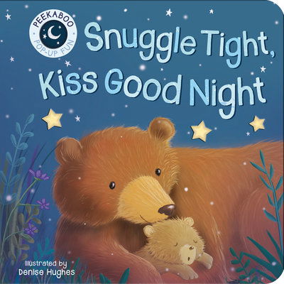 Cover for Danielle McLean · Snuggle Tight, Kiss Goodnight (Board book) (2020)