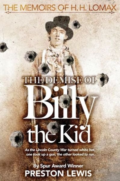 Cover for Preston Lewis · The Demise of Billy the Kid: Book One of (Paperback Book) (2015)