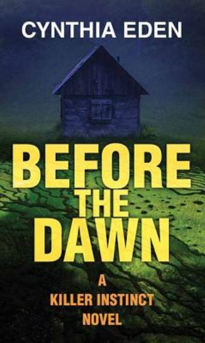 Cover for Cynthia Eden · Before the Dawn (Hardcover Book) (2017)