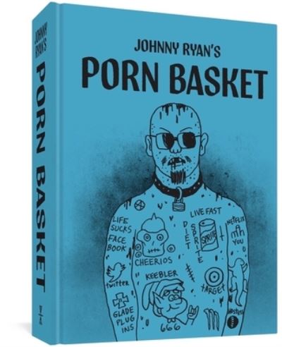 Cover for Johnny Ryan · Porn Basket (Hardcover Book) (2021)